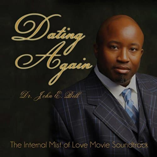 Dating Again [Audio CD] Dr. John E. Bell by null