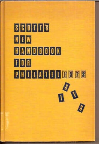 Scott's New Handbook for Philatelists [Hardcover] None Listed by null