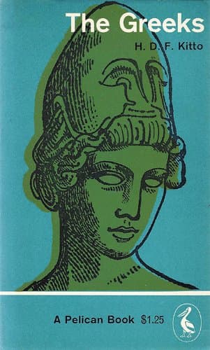 The Greeks - Pelican # A 220 [Mass Market Paperback] Kitto, H. D. F. by null