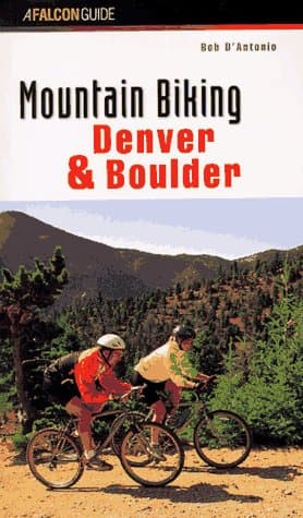 Mountain Biking Denver & Boulder (Fat/Trax Series) D'Antonio, Bob by null