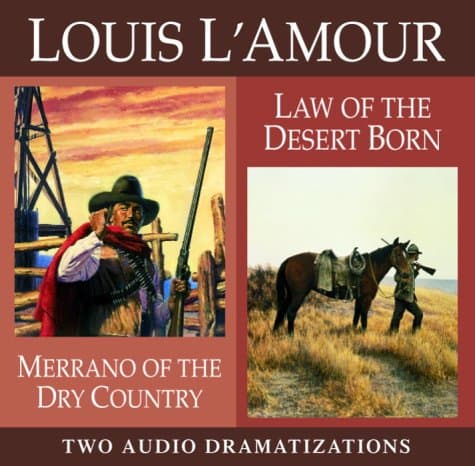 Merrano of the Dry Country / Law of the Desert Born (Louis L'Amour)