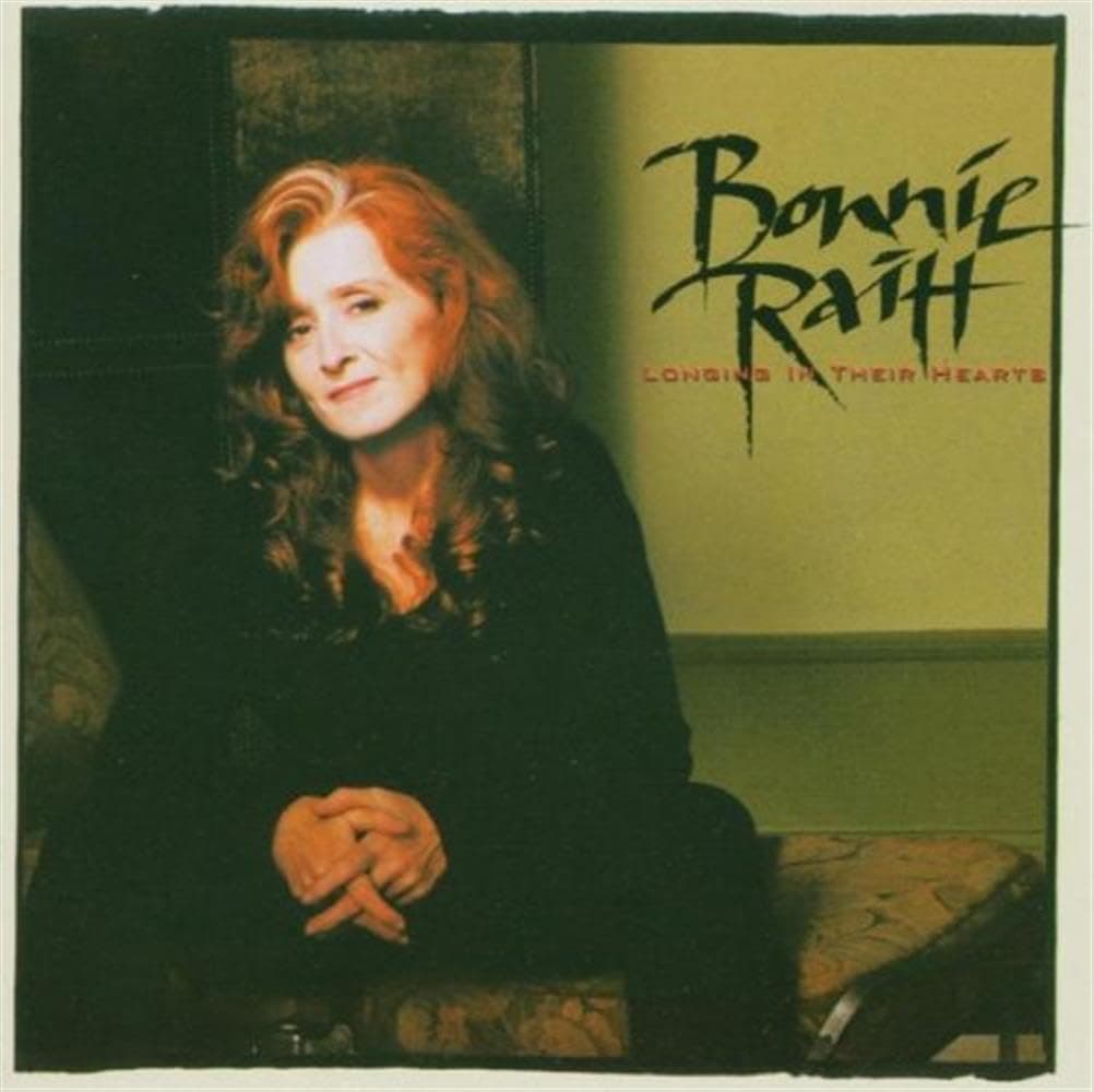 Longing In Their Hearts [Audio CD] Bonnie Raitt by null