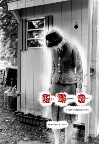 The Broken Doll: A story of unrequited love [Paperback] K. Willow Inman by null