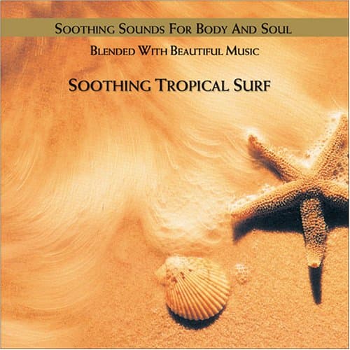Soothing Tropical Surf [Audio CD] Various Artists and Sounds of Nature by null
