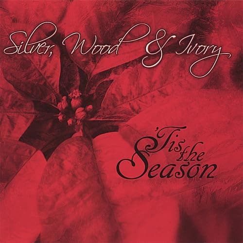 'Tis the Season [Audio CD] Silver Wood & Ivory by null