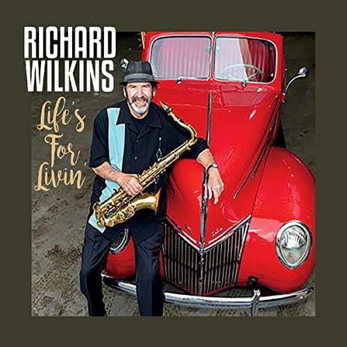 Life's For Livin' [Audio CD] Richard Wilkins by null