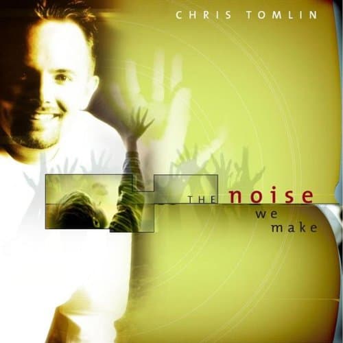 Noise We Make [Audio CD] Tomlin, Chris by null