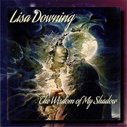 The Wisdom Of My Shadow [Audio CD] Lisa Downing by null