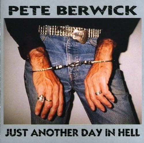 Just Another Day in Hell [Audio CD] Pete Berwick by null