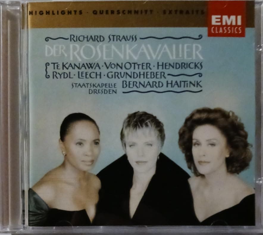 Der Rosenkavalier (Highlights) [Audio CD] Richard Strauss; Bernard Haitink; Dresden Staatskapelle; Kiri Te Kanawa; Anne Sofie von Otter; Richard Leech; Kurt Rydl; Alfred Sramek; Bernd Beyer and Werner Cerny