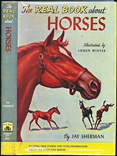 Real Book About Horses (Real Book Series, 22) by Sherman, Jay