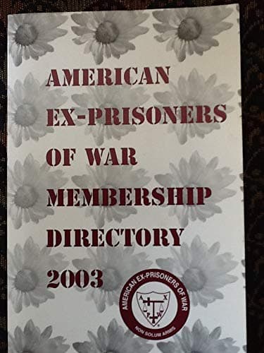 American Ex-Prisoners of War Membership Directory 2003 [Paperback] American Ex-Prisoners of War (editors) by null