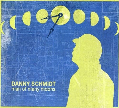 MAN OF MANY MOONS [Audio CD] Danny Schmidt; Bob Dylan; Keith Gary and Will Sexton by null