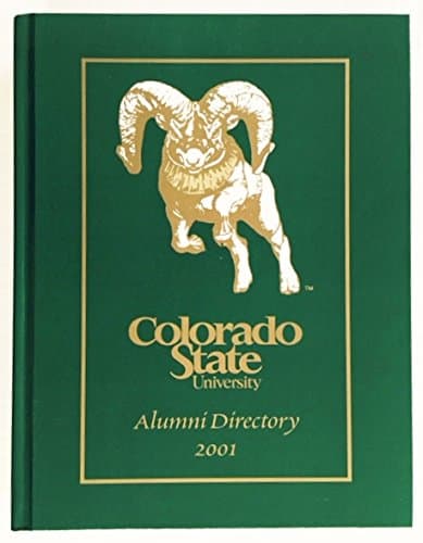 Colorado State University Alumni Directory 2001 Hardcover Edition [Hardcover] Colorado State University by null