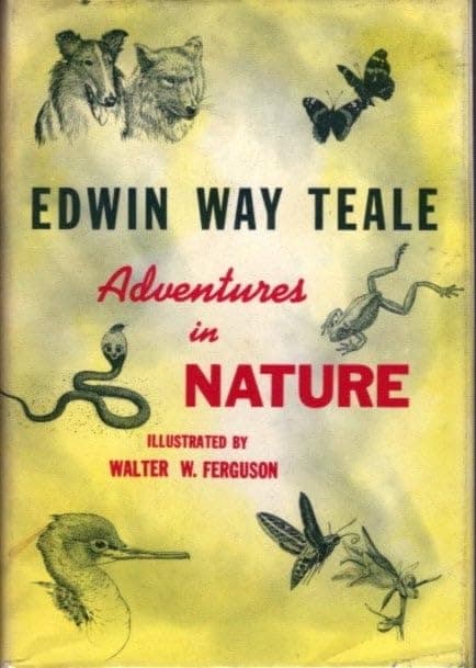 Adventures in Nature [Hardcover] Teale, Edwin Way by null