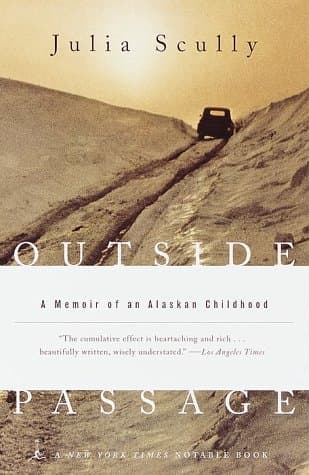 Outside Passage: A Memoir of an Alaskan Childhood (Modern Library Paperbacks) Scully, Julia by null