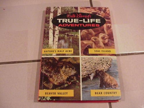 Walt Disney's True Life Adventures (Nature's Half Acre, Seal Island, Beaver Valley, and Bear Country) by Jane Werner Watson and Frances Pryor