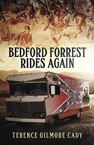 Bedford Forrest Rides Again [Paperback] Cady, Terence Gilmore by null