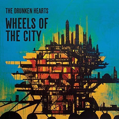 Wheels of the City [Audio CD] The Drunken Hearts; Andrew McConathy; Cody Russell; Jon McCartan; Kory Montgomery and Alex Johnson by null