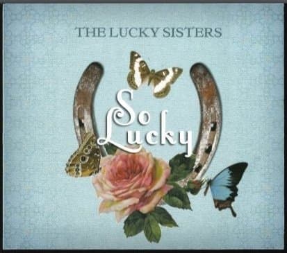 So Lucky [Audio CD] The Lucky Sisters by null