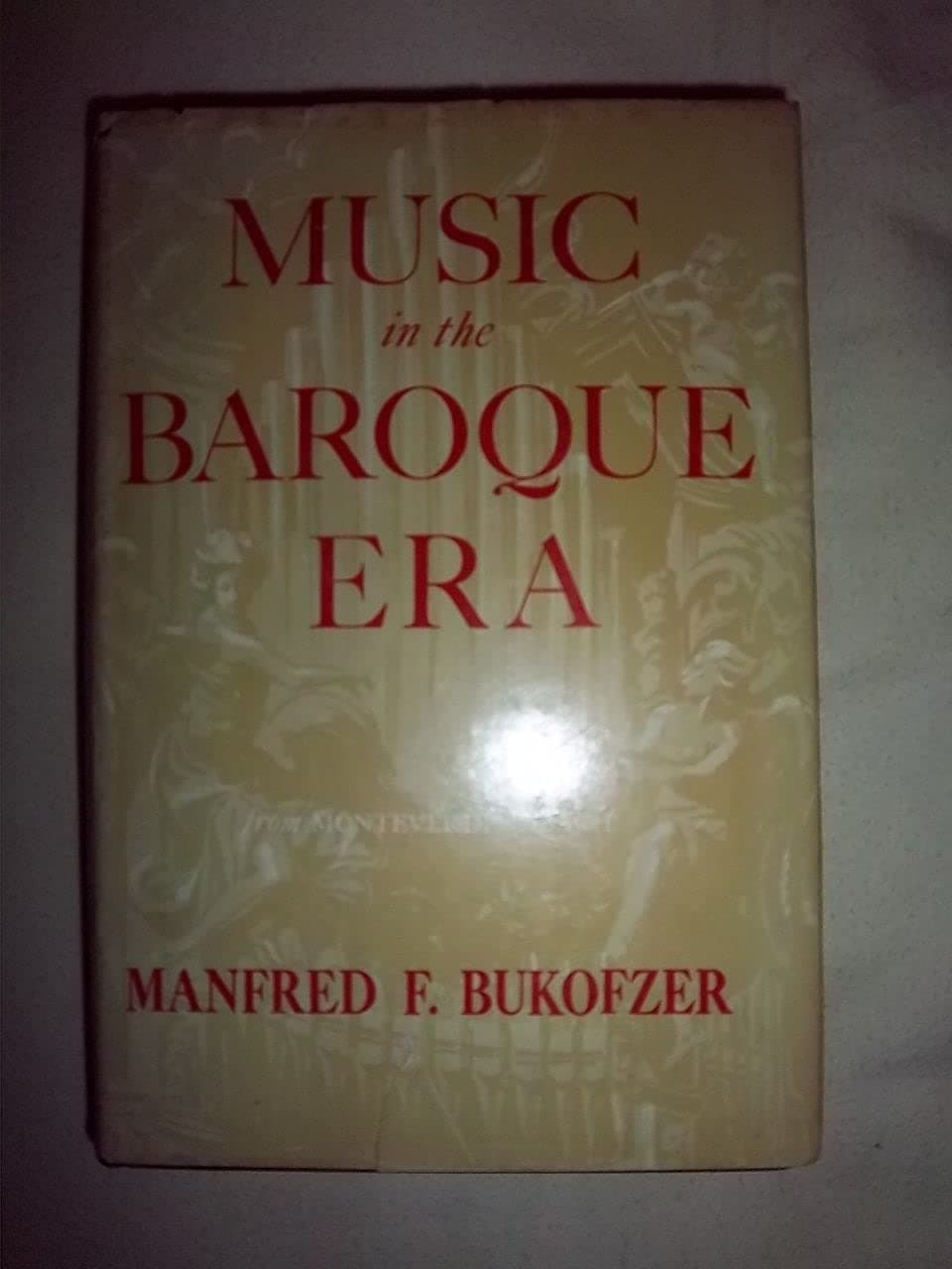 Music in the Baroque Era Bukofzer, Manfred F. by null