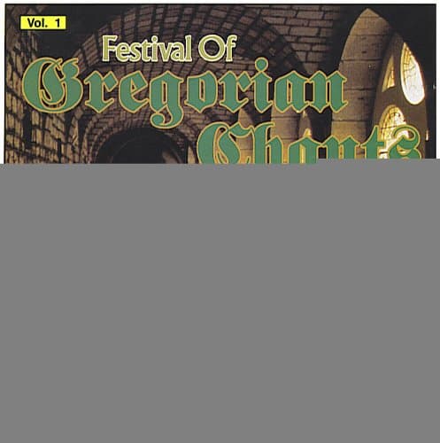 Festival of Gregorian Chants Vol. 1 [Audio CD] Various Worldwide by null