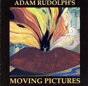 Adam Rudolph's Moving Pictures [Audio CD] Rudolph, Adam by null