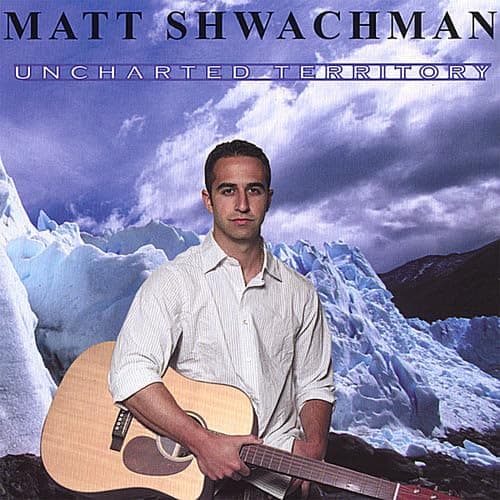 Uncharted Territory [Audio CD] Matt Shwachman by null