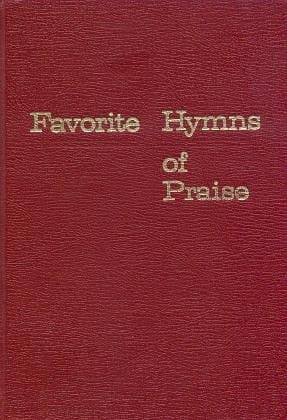 Favorite Hymns of Praise by Philip P. Bliss, William H. Doane, Mabel Johnson Camp