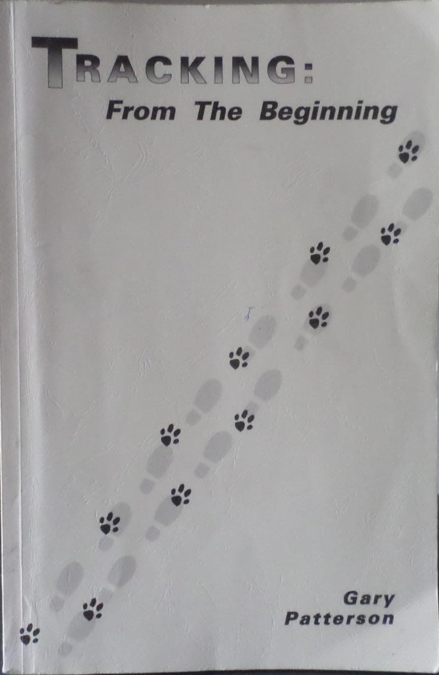 Tracking: From the beginning Patterson, Gary by null