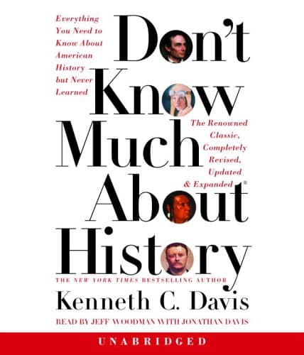 Don't Know Much About History - Updated and Revised Edition Davis, Kenneth C. and Woodman, Jeff by null
