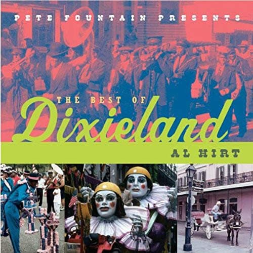 Pete Fountain Presents The Best of Dixieland: Al Hirt [Audio CD] Al Hirt and Pete Fountain by null