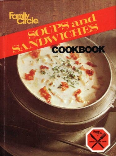 Family Circle Bread Soups and Sandwiches Cookbook [Hardcover] Family Circle by null