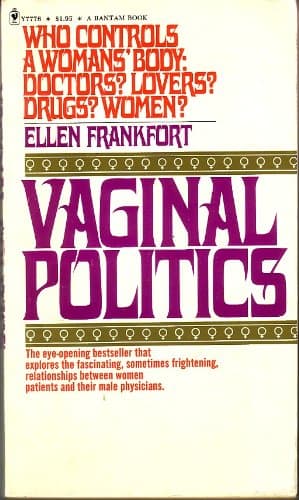 Vaginal Politics Ellen Frankfort by null