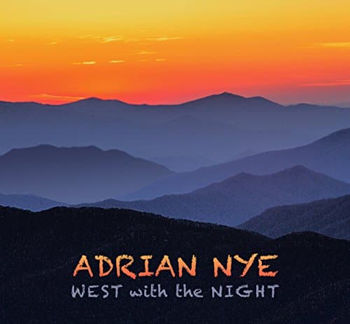 West With the Night [Audio CD] Adrian Nye by null