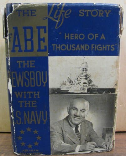 THE LIFE STORY OF ABE THE NEWSBOY Hero of a Thousand Fights [Hardcover] Abe Hollandersky by null