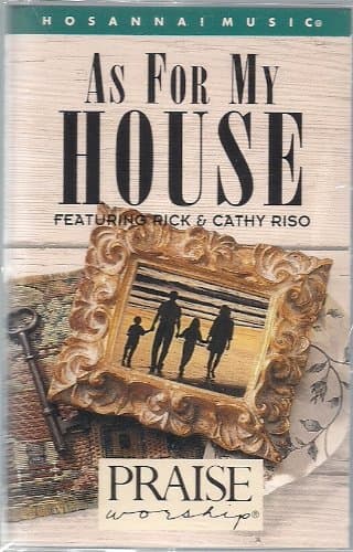 As for My House [Audio Cassette] Rick & Cathy Riso by null
