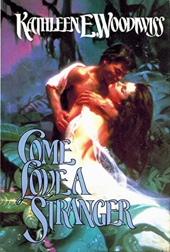COME LOVE A STRANGER [Hardcover] Kathleen E. Woodwise by null
