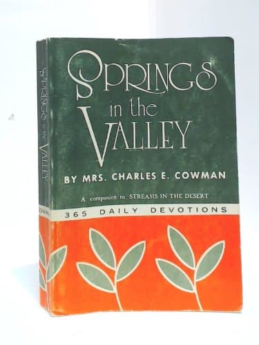 Springs in the Valley by L. B Cowman