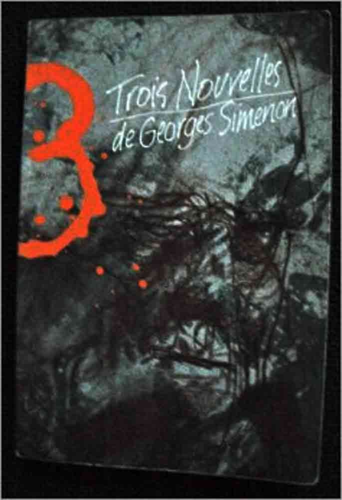Trois Nouvelles De Georges Simenon by Georges Simenon