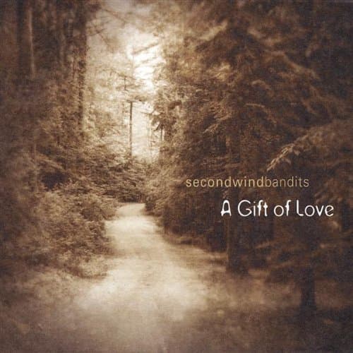 Gift of Love [Audio CD] Second Wind Bandits by null