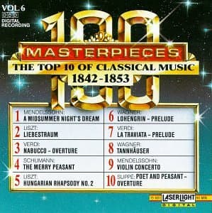 Top Ten of Classical Music, Vol. 6, 1842-1853 [Audio CD] Mendelssohn, Felix [1]; Liszt, Franz; Verdi, Giuseppe; Schumann, Robert; Wagner, Richard [Classical]; Suppe, Franz von; Janos Kovacs; Hans-Martin Schneidt; Andras Korodi; Gy�rgy Lehel; Vassil Stefanov; Arpad Joo; Janos Sandor; Budapest Philharmonic Orchestra; Bavarian State Orchestra, Munich; Bavarian State Orchestra; Budapest Symphony Orchestra; Sofia Symphony Orchestra; Hungarian State Opera Orchestra; Donatella Failoni and Evelyne Dubourg by null