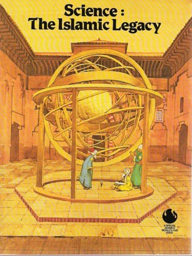 Science: The Islamic Legacy [Paperback] Aramco World Magazine and Illustrated Plates Etc. by null
