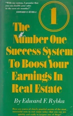 the Number One Success System to Boost Your earnings in Real Estate [Hardcover] Edward F. Rybka by null