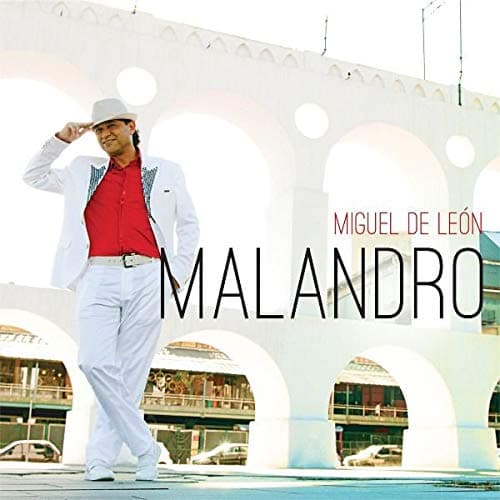 Malandro [Audio CD] Miguel De Leon; Leila Pinheiro and Leo Gandelman by null