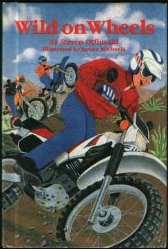 Wild on Wheels [Hardcover] STEVEN OTFINOSKI and James Michaels by null