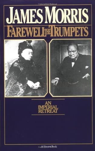 By James Morris Farewell The Trumpets: An Imperial Retreat (Helen and Kurt Wolff Books) (1st Harvest/HBJ ed) [Paperback] [Paperback] James Morris by null