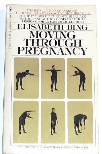 Moving Through Pregnancy [Mass Market Paperback] Elisabeth D. Bing by null