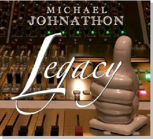 Legacy [Audio CD] Michael Johnathon by null