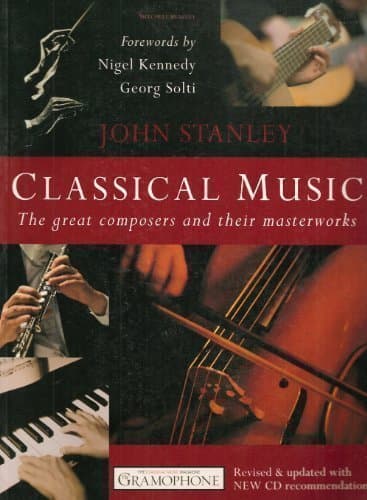 Classical Music: The Great Composers and Their Masterworks (2005-05-04) by Unknown